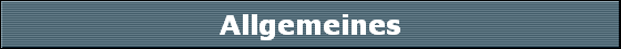 Allgemeines